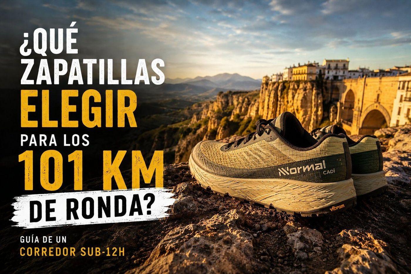 Mejores zapatillas para los 101 KM de Ronda — Diego Guerra